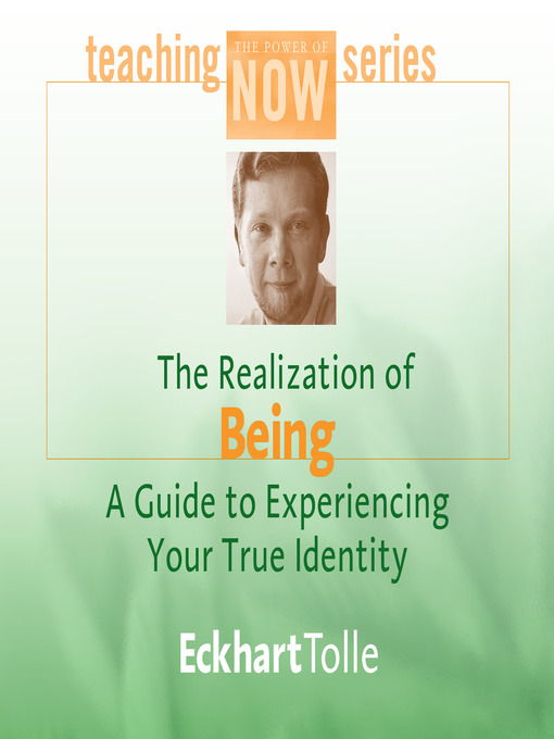 Title details for The Realization of Being by Eckhart Tolle - Available